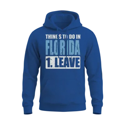 Florida Meme Things to Do in Florida Unisex Hoodie - Royal