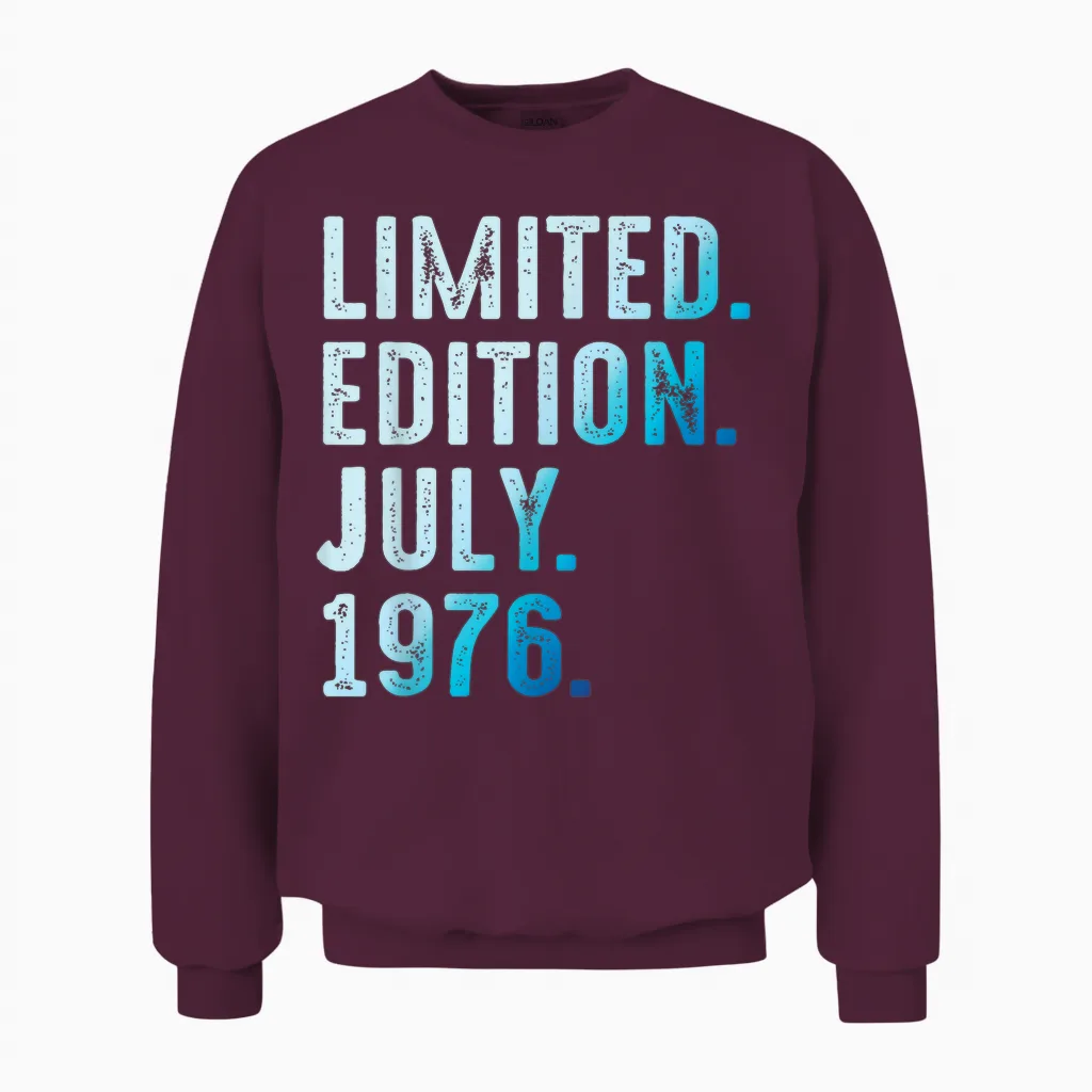 Juillet 1976 Année 1976 Rétro 1976 Vintage édition Limitée Unisex Sweatshirt in Maroon