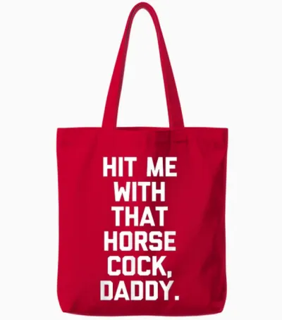 Hit Me with That Ponytail, Dad - Say Sex Funny and Sexy Tote Bags - Red