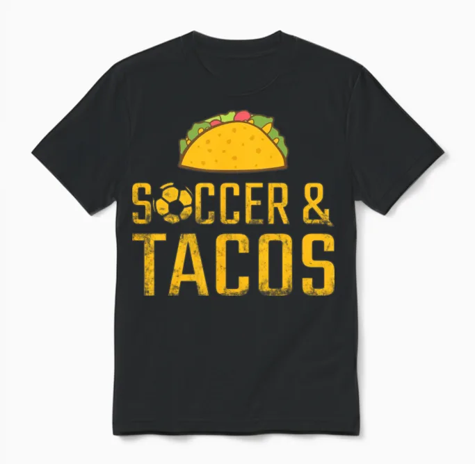 Soccer and Tacos Unisex T-Shirt in Black