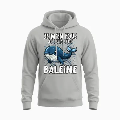 Je M'en Fous Je Suis Une Baleine Baleine - Cute Whale T-Shirt, Black, S Unisex Hoodie - Ash