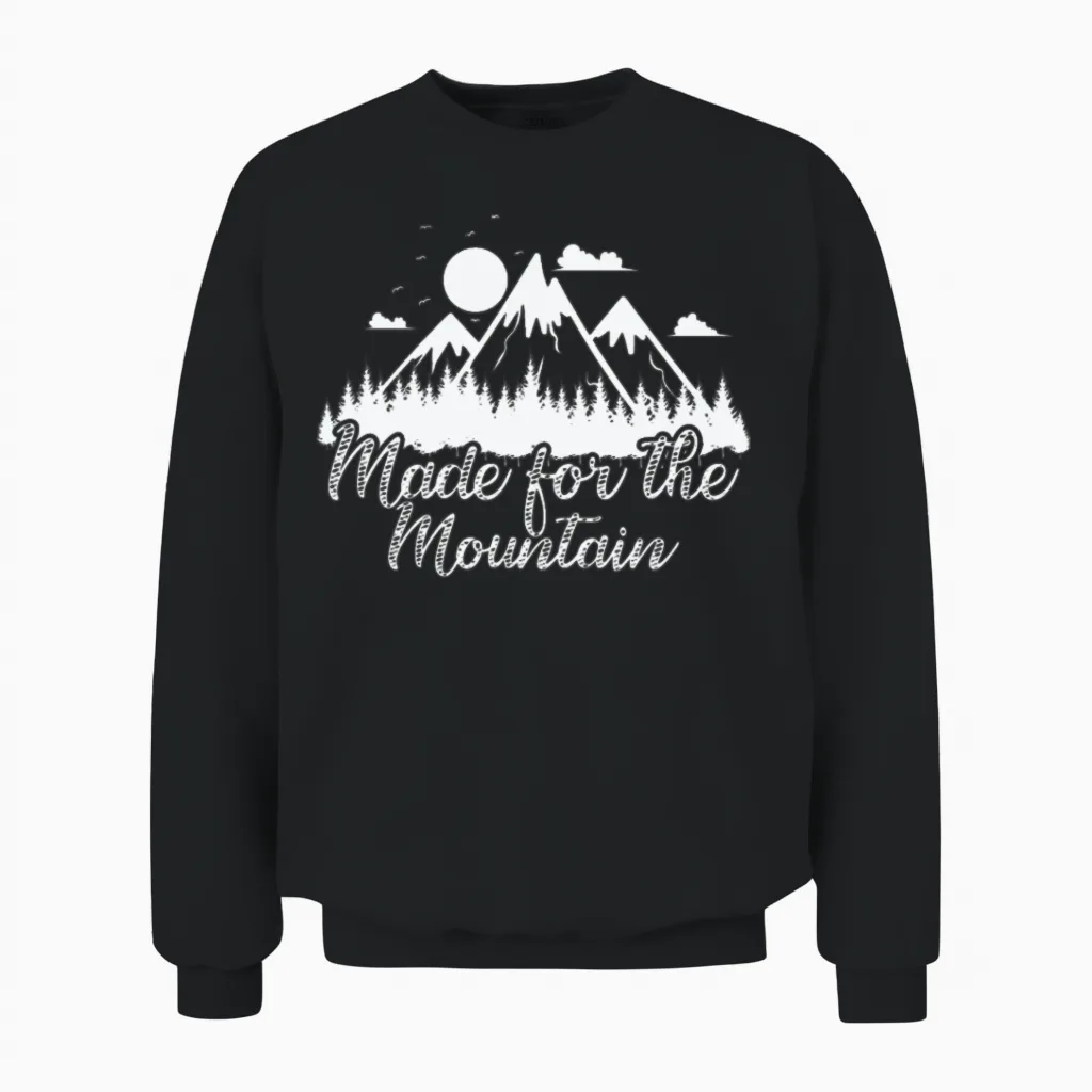 Made for the Mountain Hiking Hobby Unisex Sweatshirt in Black