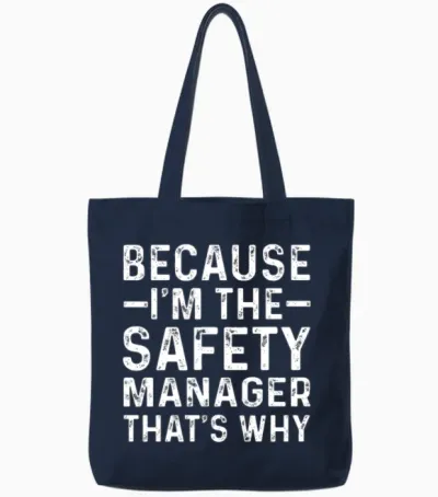 Funny Safety Manager Saying Tote Bags - Navy