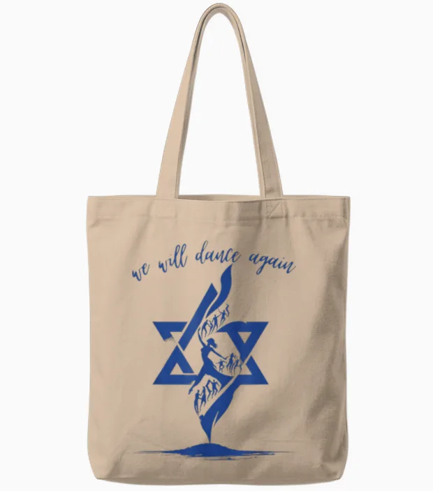 Wir Werden Wieder Tanzen Israel Jüdisch Unterstützt Israel Tote Bags in Natural