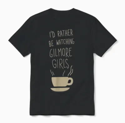 Gilmore Girls I'd Rather Be Watching Handwritten Tv Show Unisex T-Shirt - Black
