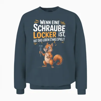 Eichhörnchen Spruch Lustig Schraube Locker Humor Handwerker Unisex Sweatshirt - Dark Heather