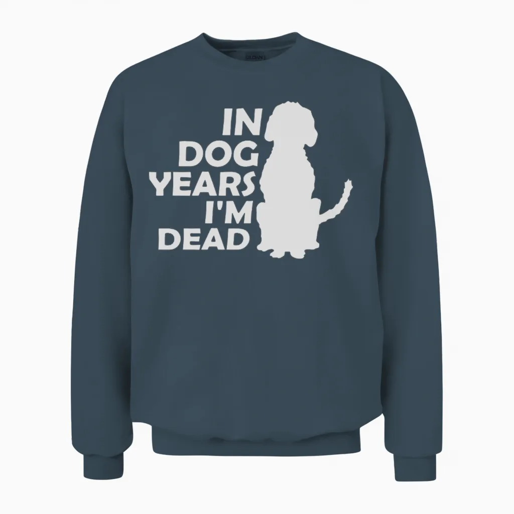 In Dog Years Dead Lovers Gift Unisex Sweatshirt in Dark Heather