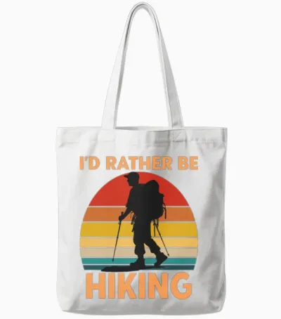 Hiker Id Rather Be Hiking Tote Bags - White