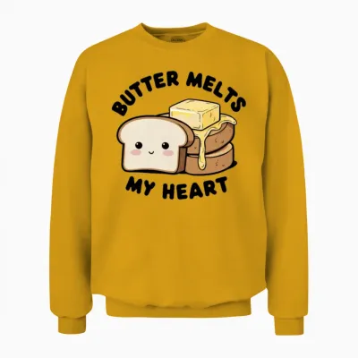 Butter Melts My Heart for Funny Lovers Unisex Sweatshirt - Gold