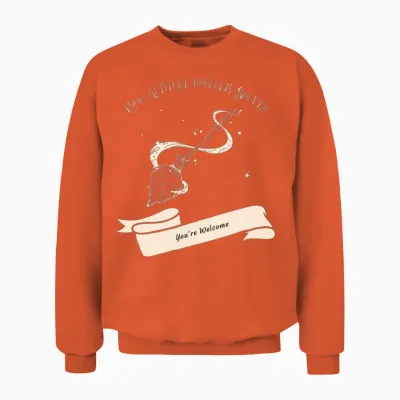 High Altitude Problem Solver You're Welcome Unisex Sweatshirt - Orange