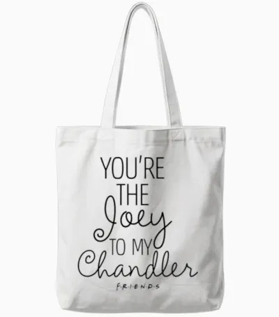 Friends Best Friends Joey to My Chandler Tote Bags - White