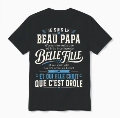 Beau Papa Belle Fille Humour Cadeau Famille Drôle Unisex T-Shirt - Black