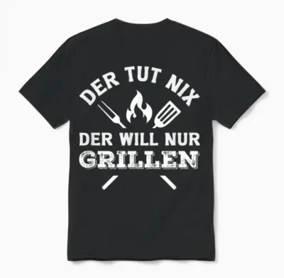 Der Tut Nix Der Will Nur Grillen Lustiger Grillmeister Bbq Unisex T-Shirt - Black