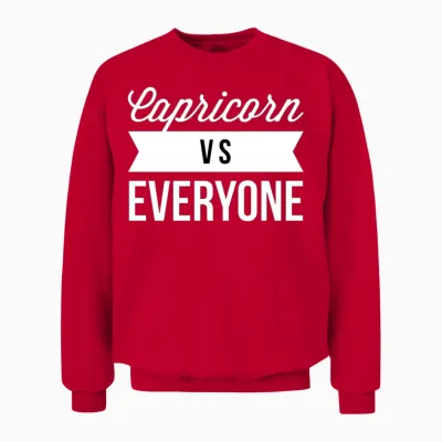Capricorn vs Everyone Unisex Sweatshirt - Red