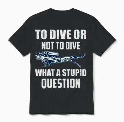 To Dive or Not to Dive Unisex T-Shirt - Black