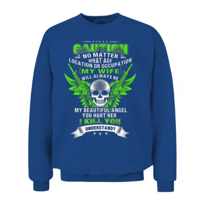 Army Wife - Hurt My Wife and I Will Kill You Unisex Sweatshirt - Royal