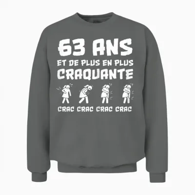 Cadeau Anniversaire Femme 63 Ans Humour Craquante Drôle Unisex Sweatshirt - Graphite Heather