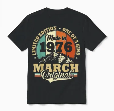 Vintage March 1976 Humor Gift Birthday 50 Years Unisex T-Shirt - Black
