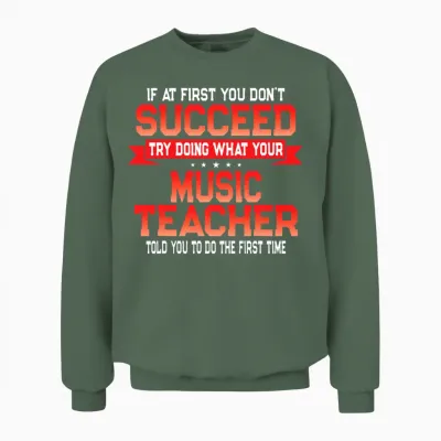 Fun Music Teacher Gift Funny School Band Choir Unisex Sweatshirt - Military Green