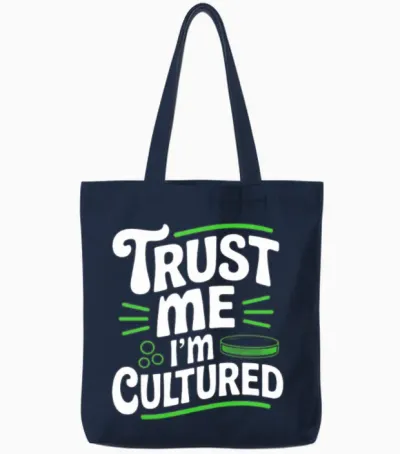 Trust Me I’m Cultured Microbiologist Tote Bags - Navy