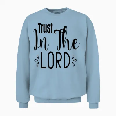 Trust in the Lord Unisex Sweatshirt - Light Blue
