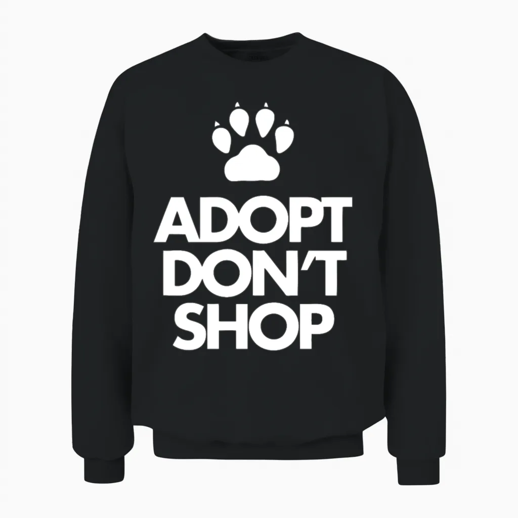 Adopt Dont Shop Unisex Sweatshirt in Black