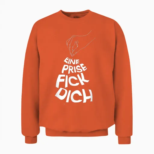 Menschen Die Sich Beschweren Aber Lustig Sind Eine Prise Fick Dich T-Shirt, Unisex-Erwachsene, Schwarz, S, Casual Humorous, Kurzarm, Crew-Ausschnitt, Klein, Eu Unisex Sweatshirt - Orange