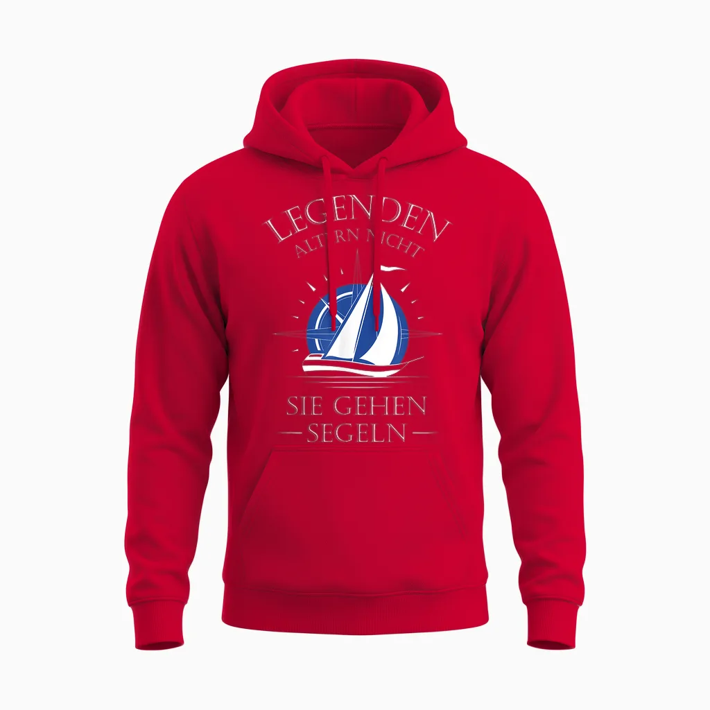 Legenden Altern Nicht Sie Gehen Segeln Unisex Hoodie in Red