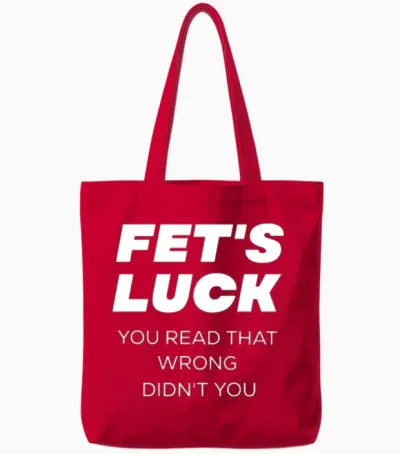 Fet's Luck Funny Language Twisting Prank. Tote Bags - Red