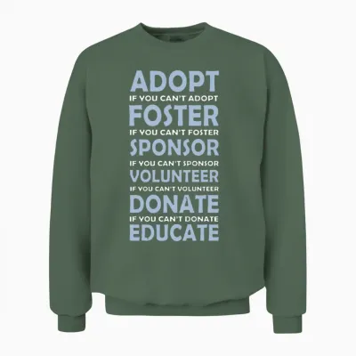 Adopt Rescue Animals Cute Unisex Sweatshirt - Military Green