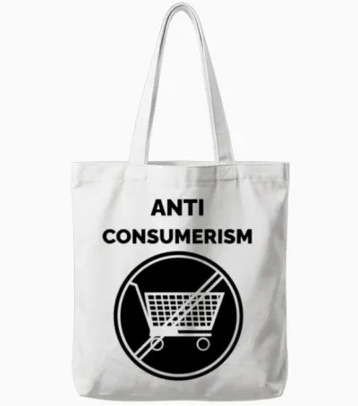 New Anti Consumerism Cool Slogans Tote Bags - White