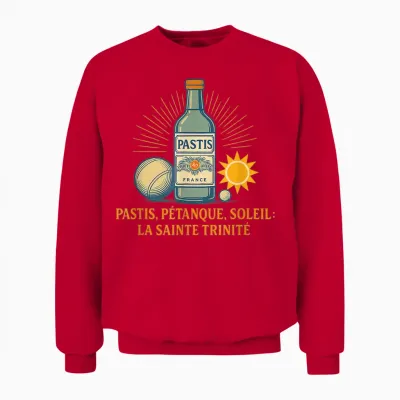 Pastis, Petanque, Sun: the Holy Trinity Unisex Sweatshirt - Red