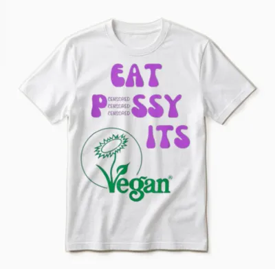 Eat Pssy Its Vegan Vegetarier Veganer Censored Pusssy Unisex T-Shirt - White