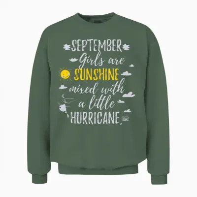 September Girls Sunshine and Hurricane Unisex Sweatshirt - Military Green
