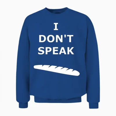I Don't Speak Baguette - Fun French Design Unisex Sweatshirt - Royal
