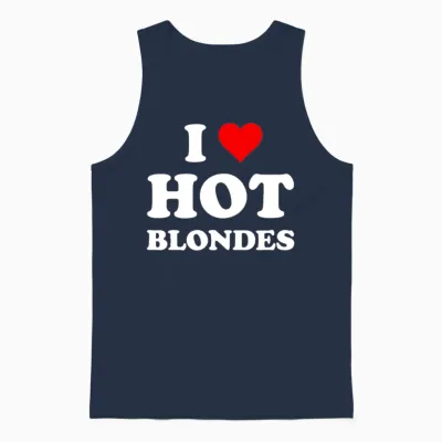 I Love Hot Blondes | Funny Cool Blondielovenaturep Unisex Tank Top - Navy