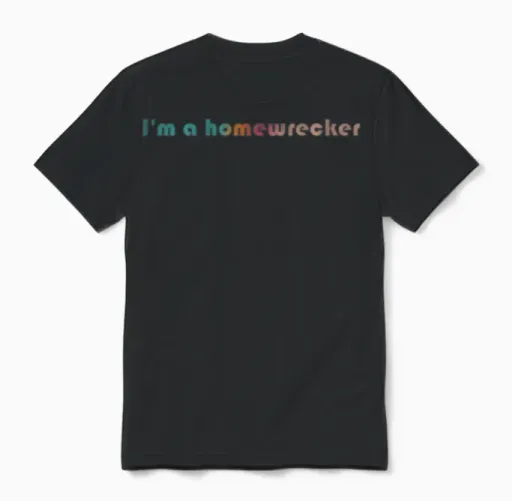 I'm a Homewrecker Unisex T-Shirt in Black