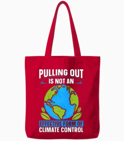 Climate Change Pulling Out Is Not Climate Science Tote Bags - Red
