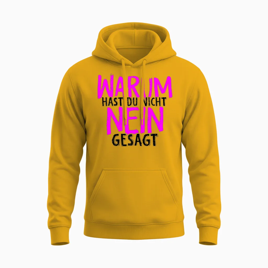Warum Hast Du Nicht Nein Gesagt - Schlager Fans Antrag Jga Unisex Hoodie in Gold