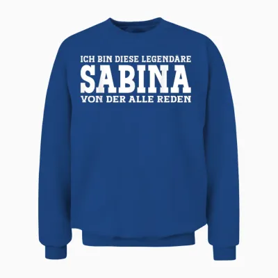 Sabina Funny First Name Women's Name Sabina T-Shirt, Black Unisex Sweatshirt - Royal