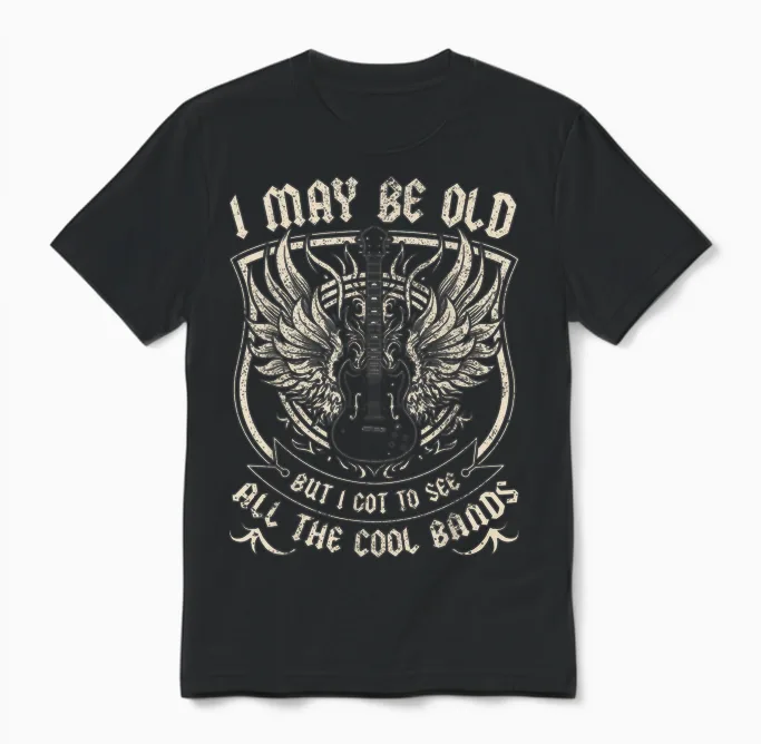I May Be Old but I Got to See All the Cool Band Rock Concert Unisex T-Shirt in Black