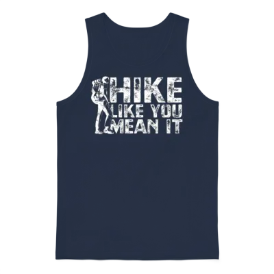 Hike Like You Mean It - Hiking Unisex Tank Top - Navy