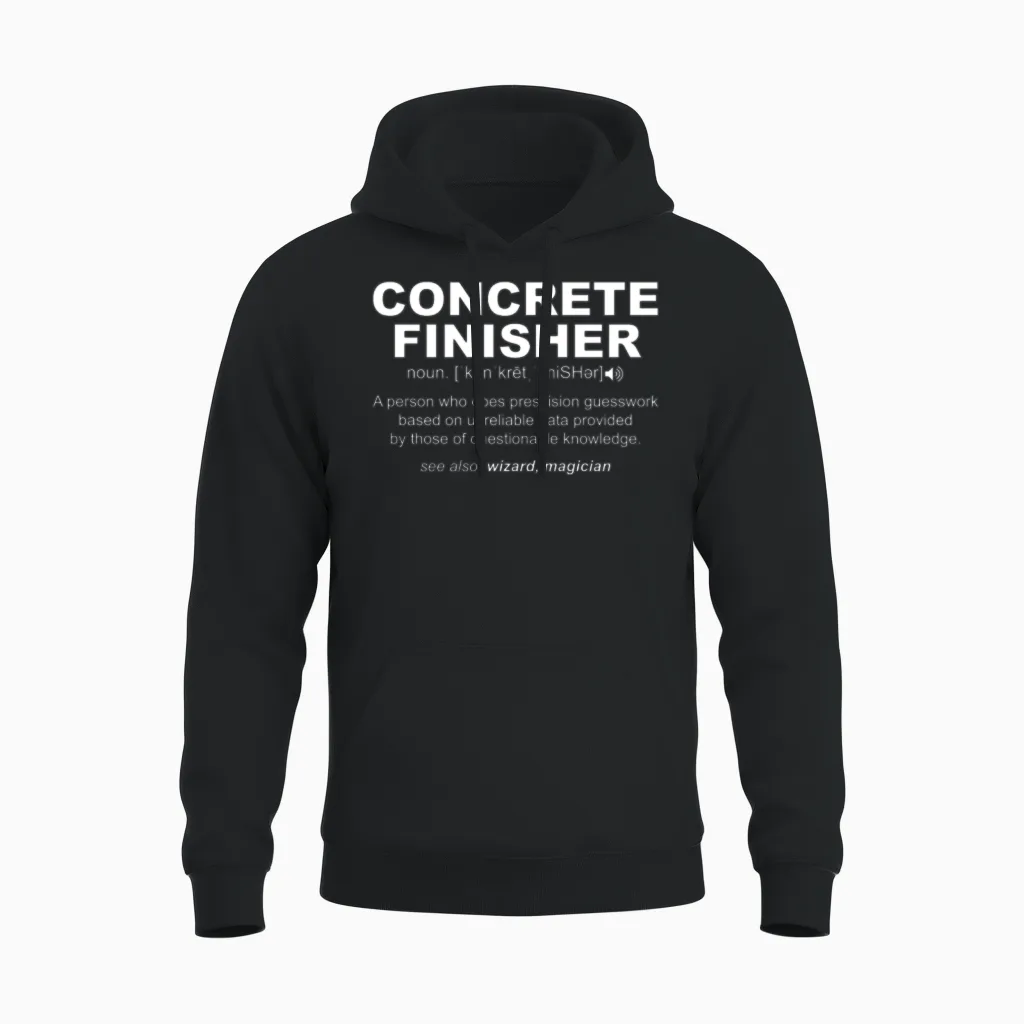 Concrete Finisher Definition Funny Humor Masonry Unisex Hoodie in Black