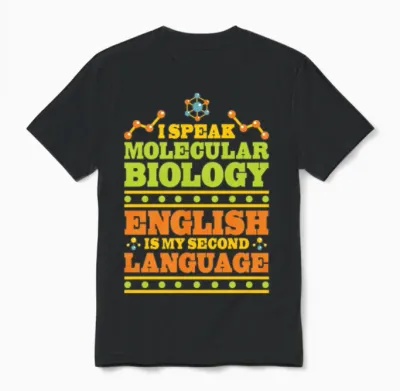 Biology Biologist Funny Molecular Biologist Unisex T-Shirt - Black