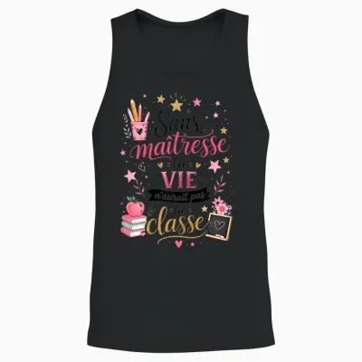 Gift Teacher School End of Year Original Humour La Classe Unisex Tank Top - Black
