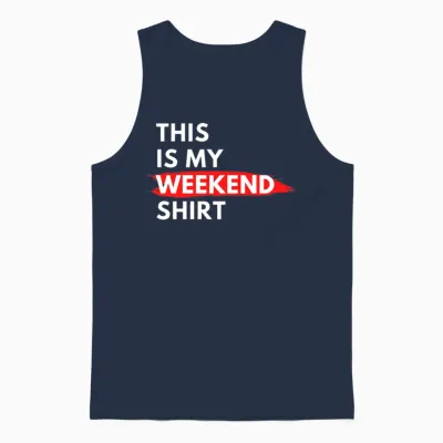 This Is My Weekend Shirt Funny Unisex Tank Top - Navy