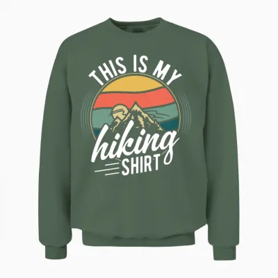 This Is My Hiking Unisex Sweatshirt - Military Green