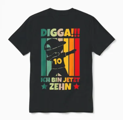 Digga!!! Ich Bin Jetzt Zehn 10th Birthday Boy T-Shirt, Black, S Unisex T-Shirt - Black