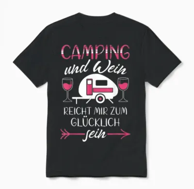 Lustiger Damen Camping Und Wein Spruch Camper Reise Spruch Unisex T-Shirt - Black