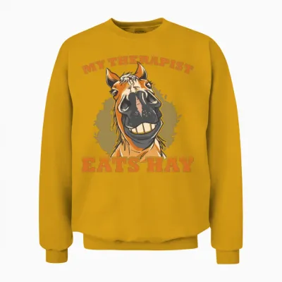 Horse Lover Horse Girl My Therapist Eats Hay Unisex Sweatshirt - Gold